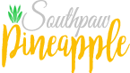 Southpaw Pineapple