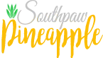 Southpaw Pineapple